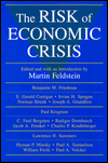 Title: The Risk of Economic Crisis / Edition 2, Author: Martin Feldstein