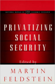 Title: Privatizing Social Security, Author: Martin Feldstein