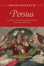Persius: A Study in Food, Philosophy, and the Figural