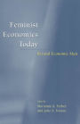Feminist Economics Today: Beyond Economic Man / Edition 1