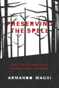 Title: Preserving the Spell: Basile's 