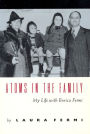 Atoms in the Family: My Life with Enrico Fermi