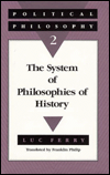 Title: Political Philosophy 2: The System of Philosophies of History, Author: Luc Ferry