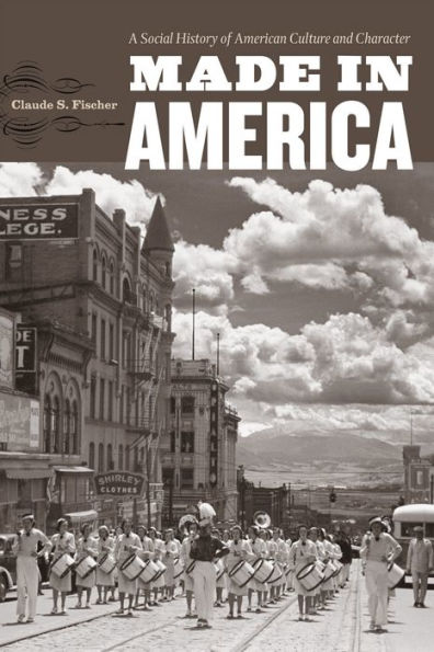 Made America: A Social History of American Culture and Character