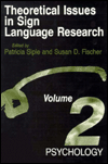 Title: Theoretical Issues in Sign Language Research, Volume 2: Psychology, Author: Patricia Siple
