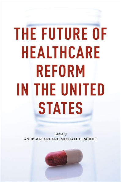 the Future of Healthcare Reform United States