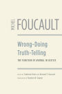 Wrong-Doing, Truth-Telling: The Function of Avowal in Justice