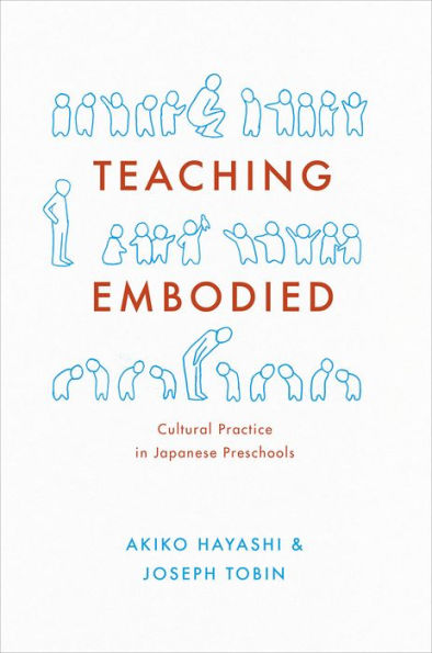 Teaching Embodied: Cultural Practice Japanese Preschools