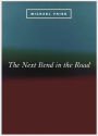 The Next Bend in the Road