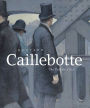 Gustave Caillebotte: The Painter's Eye