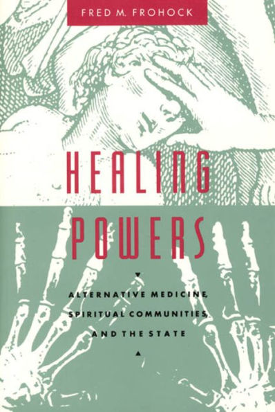 Healing Powers: Alternative Medicine, Spiritual Communities