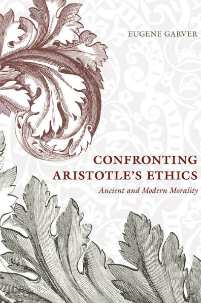 Confronting Aristotle's Ethics: Ancient and Modern Morality