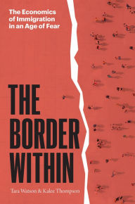 Free torrent downloads for books The Border Within: The Economics of Immigration in an Age of Fear 9780226270227 PDF DJVU MOBI by  English version