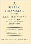 Title: Greek Grammar of the New Testament and Other Early Christian Literature / Edition 1, Author: Robert W. Funk