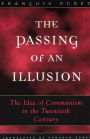 The Passing of an Illusion: The Idea of Communism in the Twentieth Century