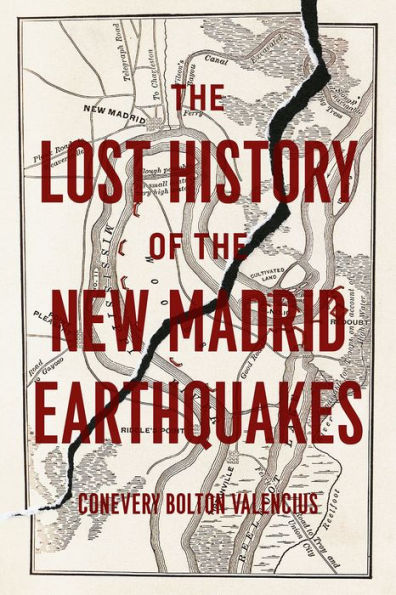 the Lost History of New Madrid Earthquakes