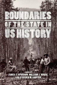 Title: Boundaries of the State in US History, Author: James T. Sparrow