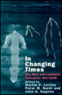 In Changing Times: Gay Men and Lesbians Encounter HIV/AIDS
