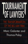 Tournament of Lawyers: The Transformation of the Big Law Firm / Edition 2