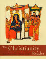 The Christianity Reader / Edition 1