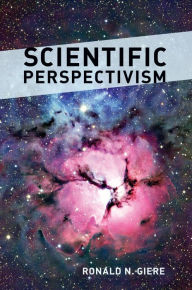 Title: Scientific Perspectivism, Author: Ronald N. Giere