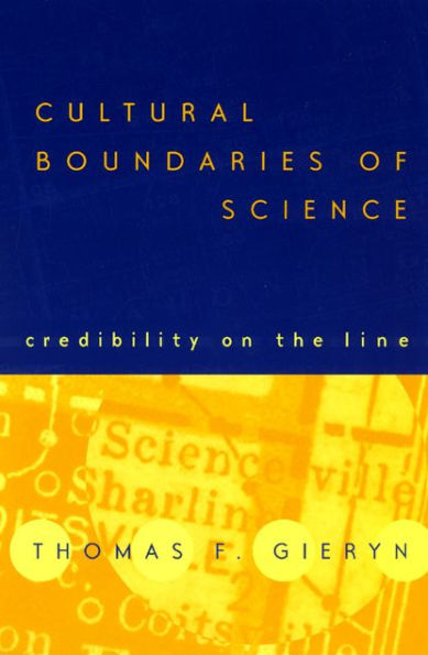 Cultural Boundaries of Science: Credibility on the Line / Edition 2