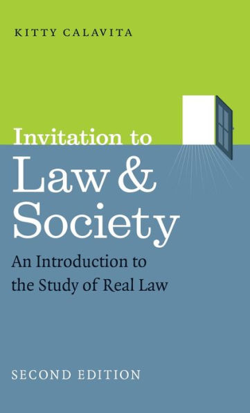 Invitation to Law and Society, Second Edition: An Introduction the Study of Real