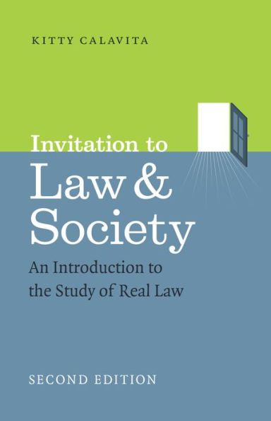 Invitation to Law and Society, Second Edition: An Introduction to the Study of Real Law