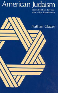 Title: American Judaism / Edition 2, Author: Nathan Glazer