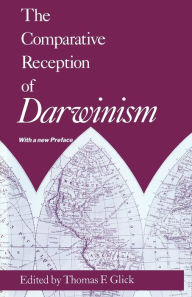 Title: The Comparative Reception of Darwinism, Author: Thomas F. Glick