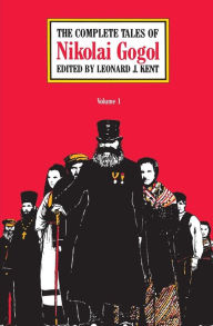 Title: The Complete Tales of Nikolai Gogol, Volume 1, Author: Nikolai Gogol
