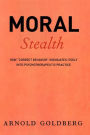 Moral Stealth: How 