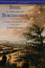 Basel in the Age of Burckhardt: A Study in Unseasonable Ideas