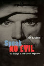 Speak No Evil: The Triumph of Hate Speech Regulation / Edition 1