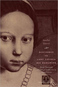 Title: Discourse to Lady Lavinia His Daughter, Author: Annibal Guasco