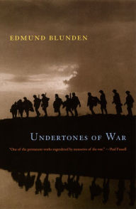 Title: Undertones of War, Author: Edmund Blunden