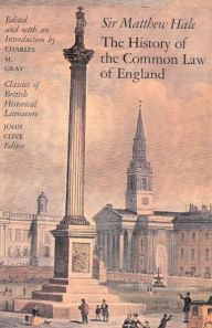 Title: The History of the Common Law of England / Edition 2, Author: Sir Matthew Hale