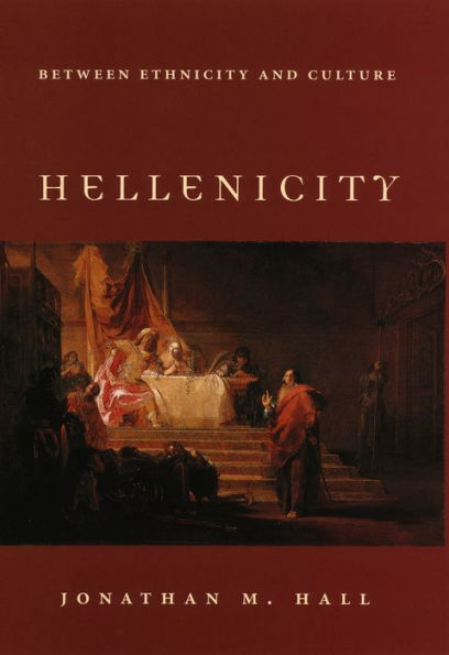 Hellenicity: Between Ethnicity and Culture / Edition 1