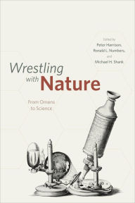 Title: Wrestling with Nature: From Omens to Science, Author: Peter Harrison