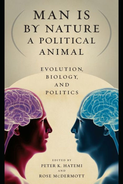 Man Is by Nature a Political Animal: Evolution, Biology, and Politics