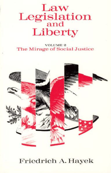 Law, Legislation and Liberty, Volume 2: The Mirage of Social Justice / Edition 1