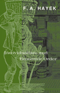 Title: Individualism and Economic Order, Author: F. A. Hayek