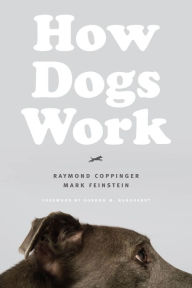 Title: How Dogs Work, Author: Raymond Coppinger