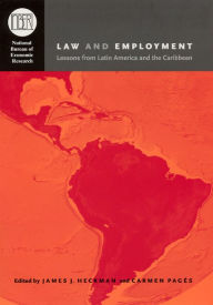 Title: Law and Employment: Lessons from Latin America and the Caribbean / Edition 1, Author: James J. Heckman