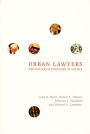 Urban Lawyers: The New Social Structure of the Bar
