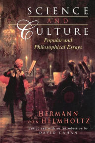 Title: Science and Culture: Popular and Philosophical Essays, Author: Hermann von Helmholtz