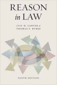 Title: Reason in Law: Ninth Edition, Author: Lief H. Carter