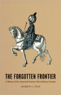 The Forgotten Frontier: A History of the Sixteenth-Century Ibero-African Frontier