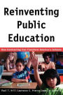 Reinventing Public Education: How Contracting Can Transform America's Schools