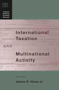 Title: International Taxation and Multinational Activity / Edition 1, Author: James R. Hines Jr.